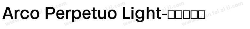 Arco Perpetuo Light字体转换